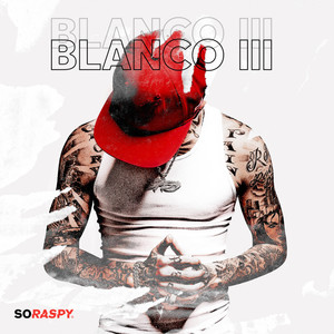 Blanco 3 (Explicit)