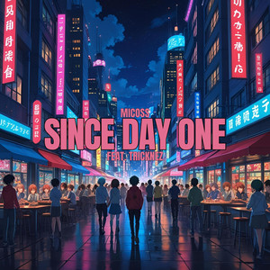 Since Day One (feat. tricknez)