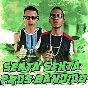 Senta Senta Pros Bandido (Explicit)