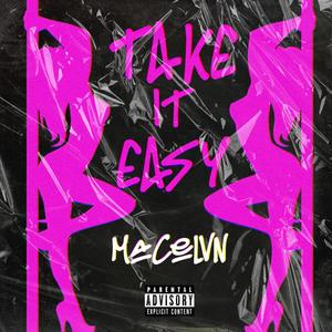 Take It Easy (Explicit)