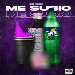 Me Subio (Explicit)