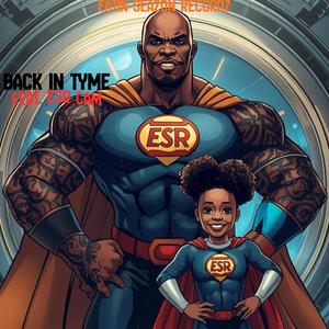 Back In Tyme (feat. ESR CAM)