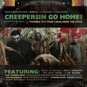 Creepersin Go Home! (Explicit)