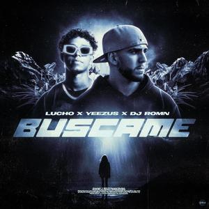 Búscame (feat. Yeezuss Bbyy & RoMn Beatz) (Explicit)