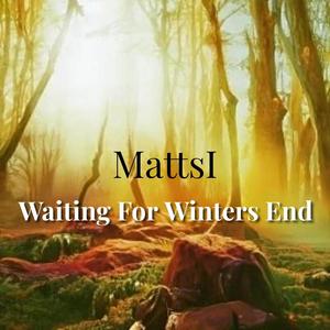 Waiting For Winters End
