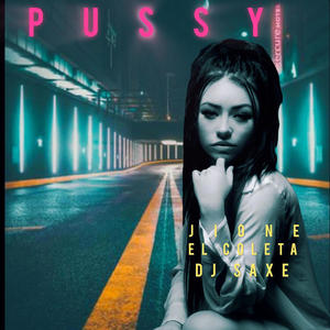 PUSSY (Explicit)