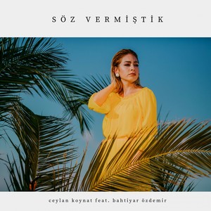 Söz Vermiştik