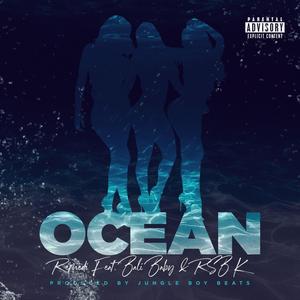 Ocean (feat. Bali Baby & RSB K) [Explicit]