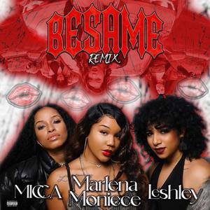 BESAME (feat. Leshley & Micca) (Remix|Explicit)