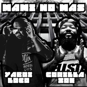 Mami No Mas (feat. Gorilla Zoe) [Remix] [Explicit]