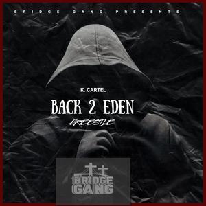 Back 2 Eden Freestyle