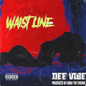 WAIST LINE (Explicit)