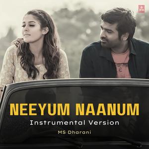 Neeyum Naanum (Instrumental Version)