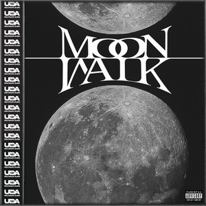 MOON WALK (feat. ZEUS & TxBONE) (Explicit)