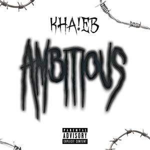 Ambitious (Explicit)