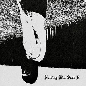 Hunterdrinkswater - Nothing Will Save U