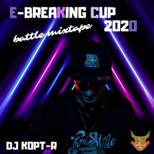 E Breaking Cup Battle Mixtape (2020)