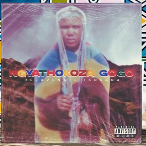 Ngyathokoza`  Gogo (Explicit)