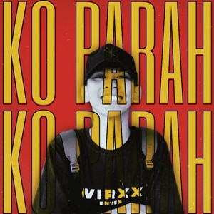 KO PARAH (Explicit)