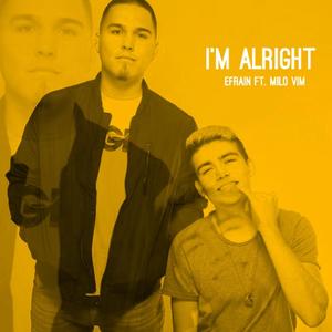 I'm Alright (feat. Milo Vim)