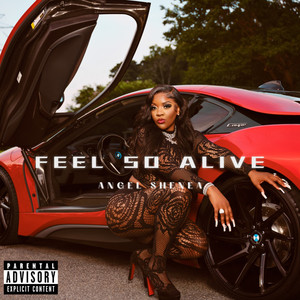 Feel So Alive (Explicit)