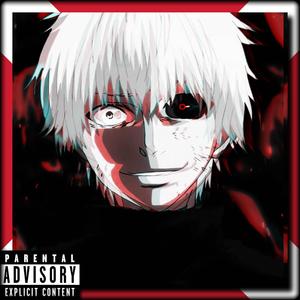 Shadow Monster (Kaneki Rap) [Explicit]