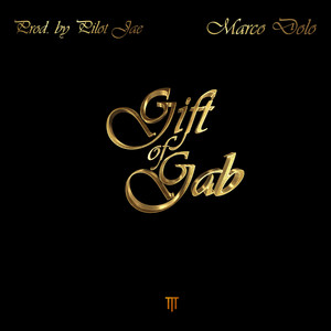 The Gift Of Gab (Explicit)