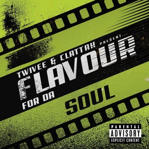 Flavour for Da Soul (Explicit)