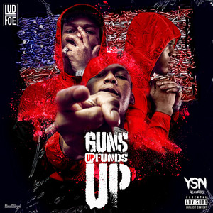 Guns Up Funds Up (Explicit)