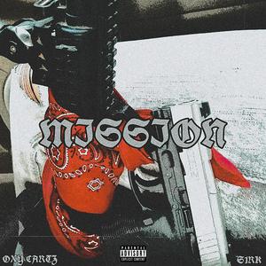 MISSION (feat. s1rk) (Explicit)