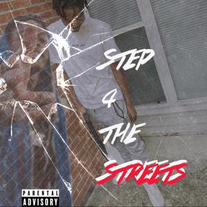 Step 4 The Streets (Explicit)