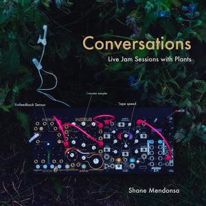 Conversations : Live Jam Sessions with Plants