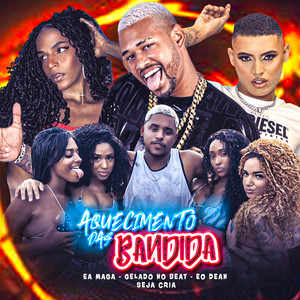 Aquecimento das Bandida (Explicit)