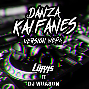 Danza Kaifanes (Version Wepa)