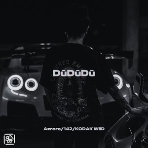 DūDūDū（feat.KODAK WilD）