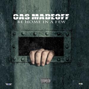 Cas Madeoff - Be Home in a Few (Explicit)