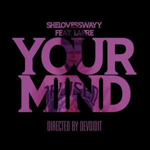 Your Mind (feat. Laprè)