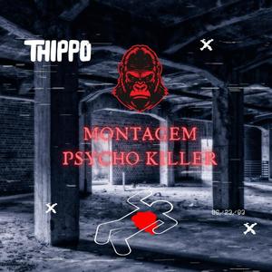 Montagem Psycho Killer (Escorrega) (feat. LUP) [Funk Remix]