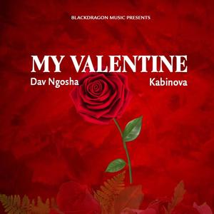 My valentine (feat. Dav ngosha)