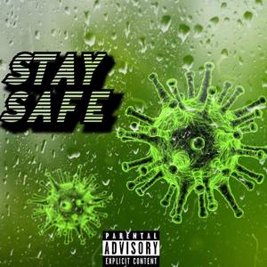 Stay Safe (Explicit)