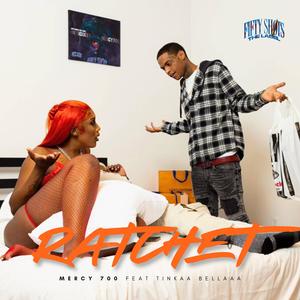 Ratchet (feat. Tinkaabellaaa) [Explicit]