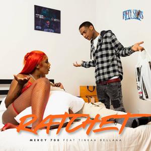 Ratchet (feat. Tinkaabellaaa) (Explicit)