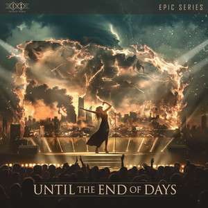 Until The End of Days