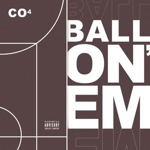 Ball On'Em (Explicit)
