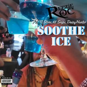 Soothe Ice (feat. Daizy Hunter, 48 sniper & Corey Stone) (Explicit)