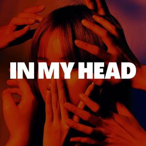 In My Head (feat. Zeus Ex) (Explicit)