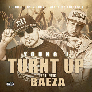 Turnt Up (feat. Baeza)