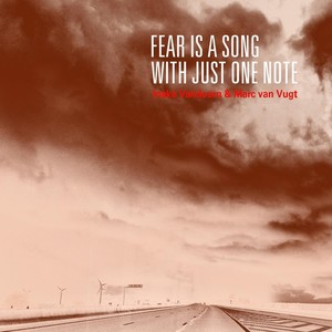 Fear Is a Song with Just One Note