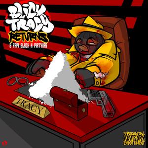 Blick Tracy Returns (feat. Hanzo Bladez) (Explicit)