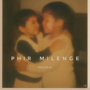 phir milenge (feat. Priyanka & Priyam Karekar)